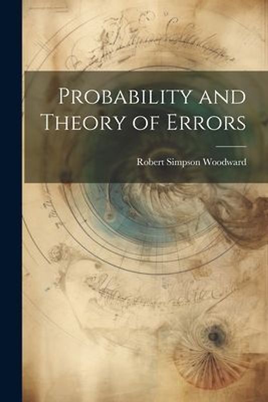 Probability and Theory of Errors