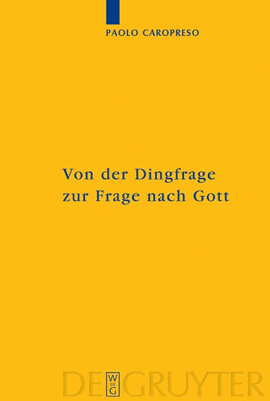 Von der Dingfrage zur Frage nach Gott