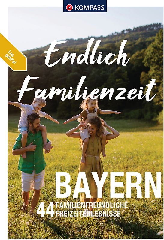 KOMPASS Endlich Familienzeit - Bayern