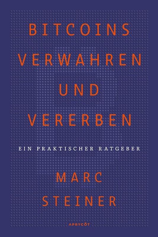 Bitcoins verwahren und vererben