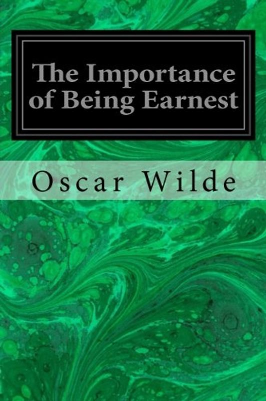 The Importance of Being Earnest