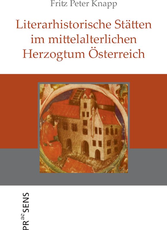 Literarhistorische Stätten im mittelalterlichen Herzogtum Österreich