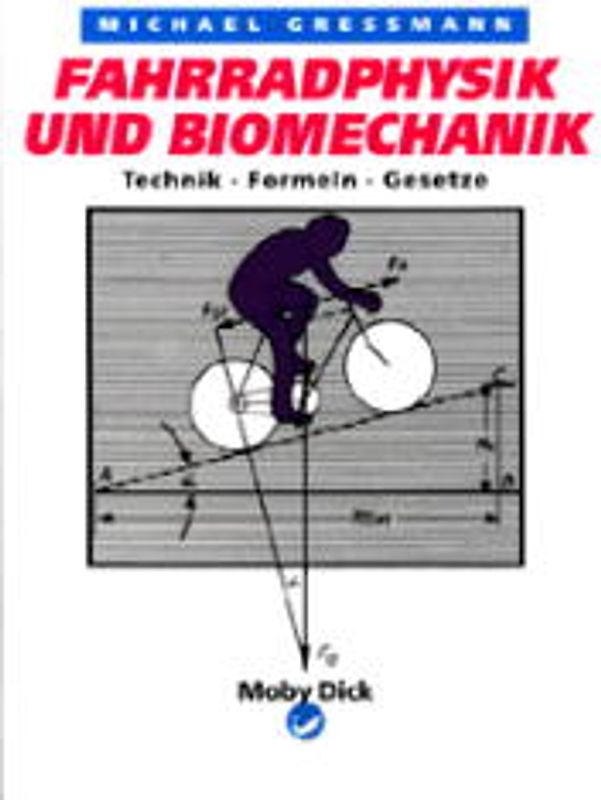Fahrradphysik und Biomechanik