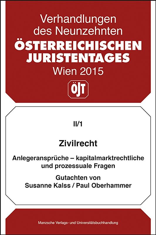 Zivilrecht Anlegeransprüche - kapitalmarktrechtliche und prozessuale Fragen - Gutachten