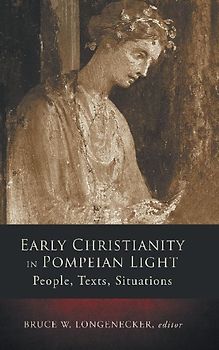 Early Christianity in Pompeian Light