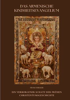 Das Armenische Kindheitsevangelium