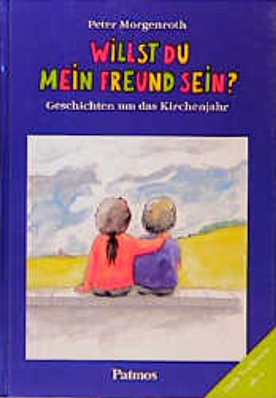 Willst du mein Freund sein