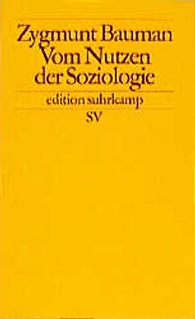 Vom Nutzen der Soziologie