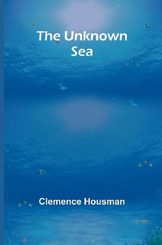 The Unknown Sea