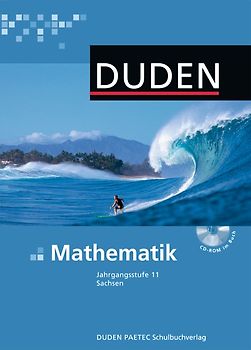 Duden Mathematik - Gymnasiale Oberstufe - Sachsen / 11. Schuljahr - Schülerbuch mit CD-ROM