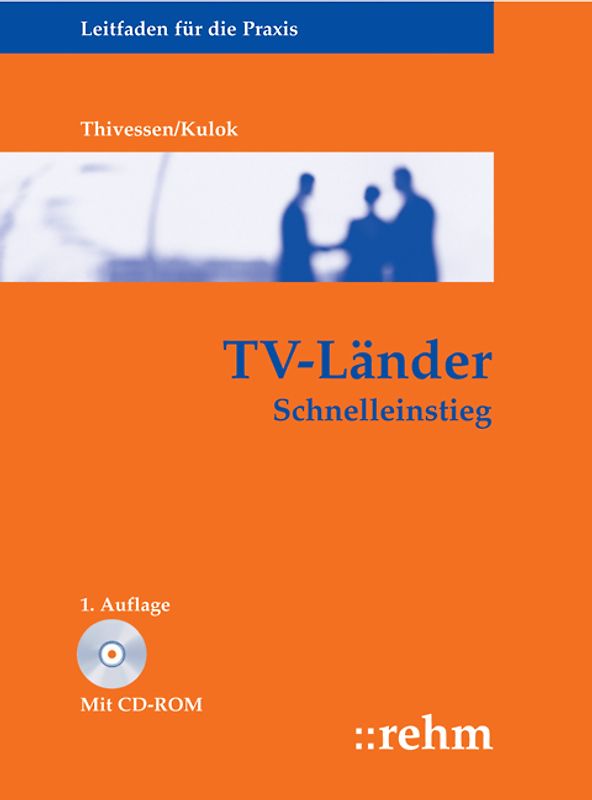 TV-L Schnelleinstieg ins neue Tarifrecht der Länder. Mit Schwerpunkt Überleitung