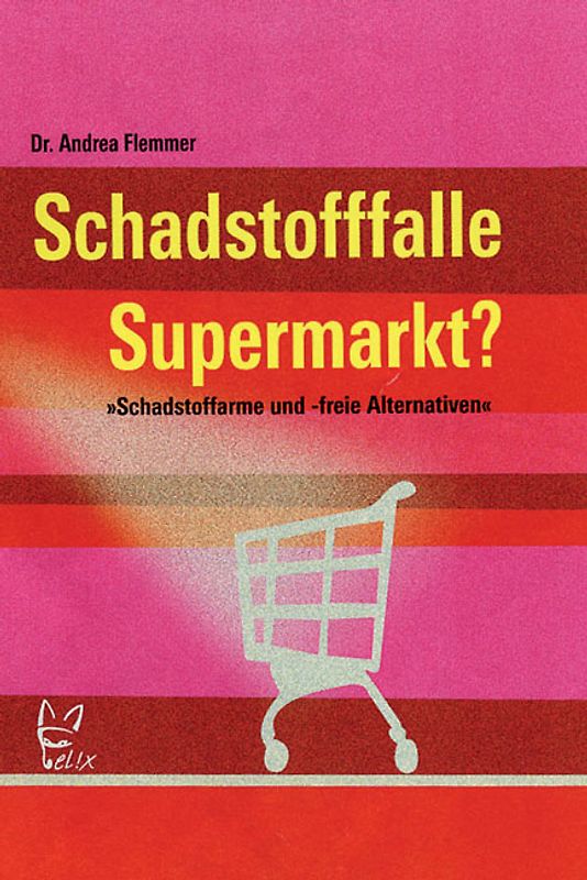 Schadstofffalle Supermarkt