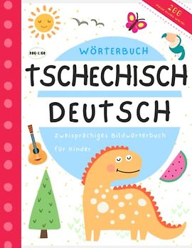 Wörterbuch Tschechisch Deutsch für Kinder, Meine ersten Wörter: Tschechisch lernen für Kinder und Anfänger, Knihy v českém a německém jazyce