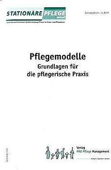 Pflegemodelle - Grundlagen für die Praxis