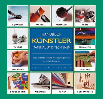 Handbuch Künstlermaterial und Techniken