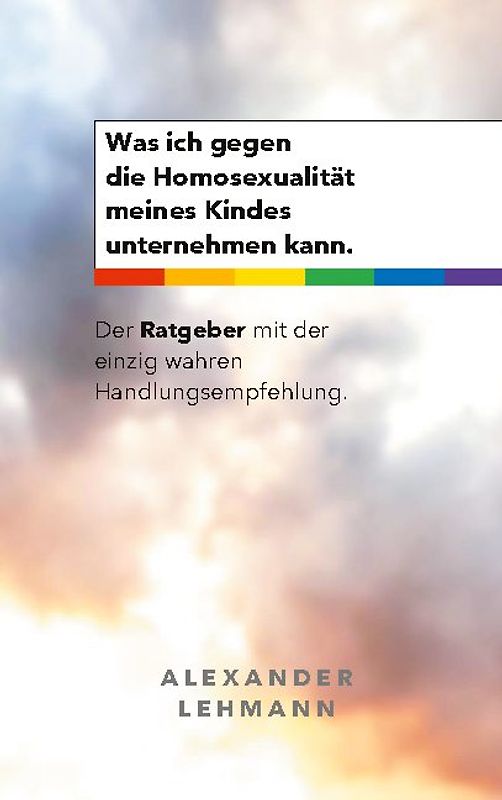 Was ich gegen die Homosexualität meines Kindes unternehmen kann.