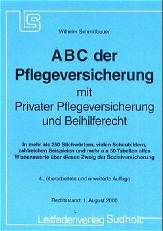 ABC der Pflegeversicherung. Mit privater Pflegeversicherung und Beihilfenrecht