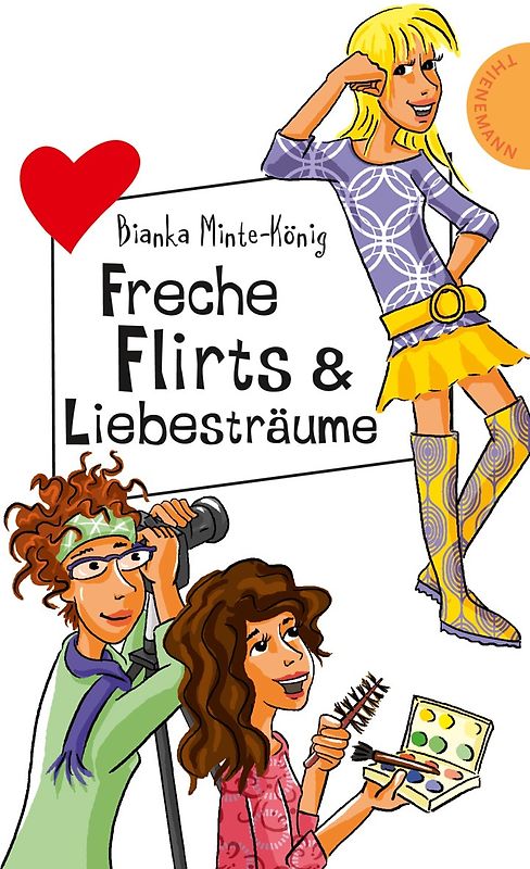 Freche Flirts & Liebesträume