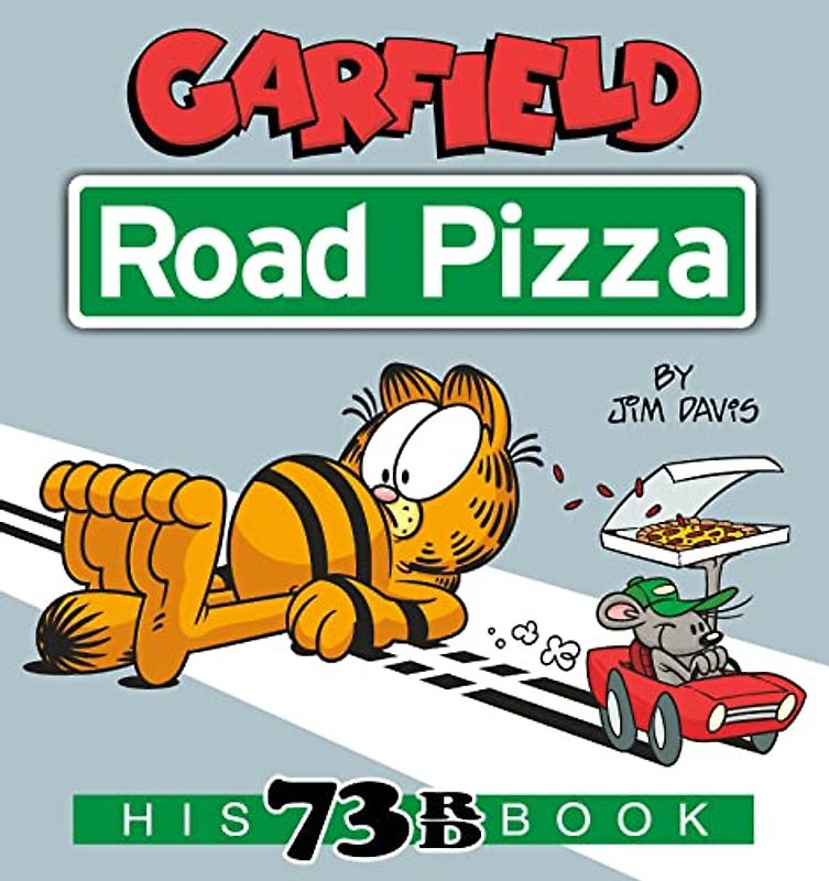 Garfield Road Pizza: His 73rd Book