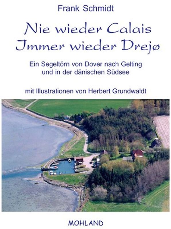 Nie wieder Calais - Immer wieder Drejø