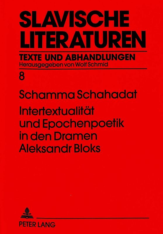Intertextualität und Epochenpoetik in den Dramen Aleksandr Bloks