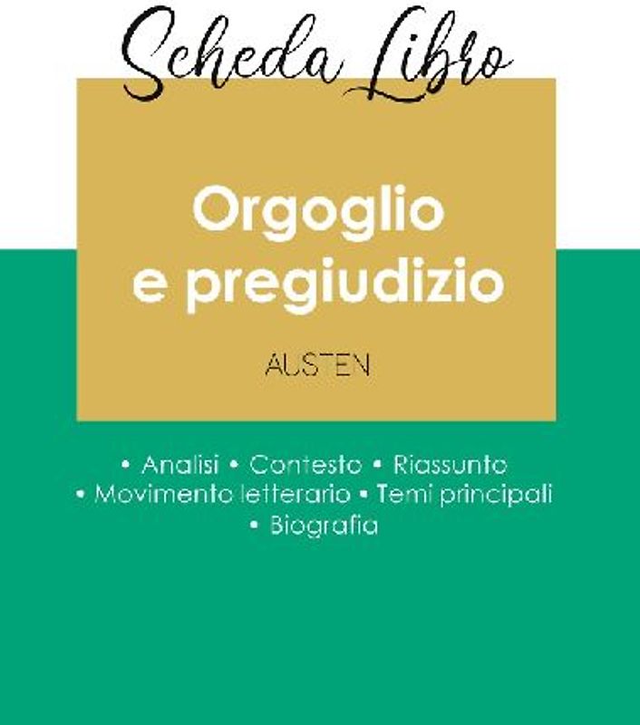 Scheda libro Orgoglio e pregiudizio di Jane Austen (analisi letteraria di riferimento e riassunto completo)