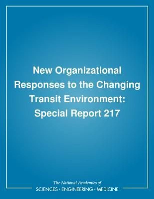 New Organizational Responses to the Changing Transit Environment