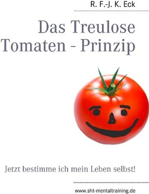 Das Treulose Tomaten - Prinzip