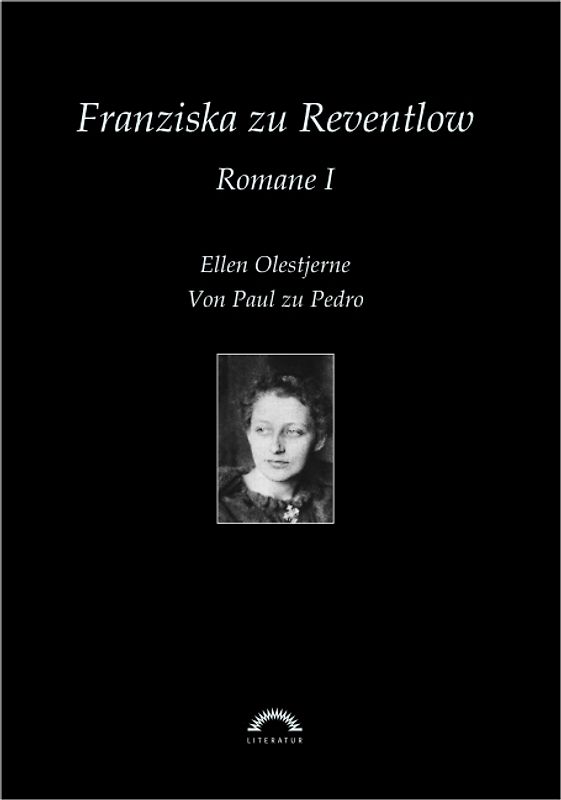 Sämtliche Werke in sechs Bänden / Romane 1: Ellen Olestjerne, Von Paul zu Pedro
