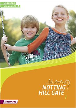 Notting Hill Gate / Notting Hill Gate - Ausgabe 2014. Lehrwerk für den Englischunterricht an Gesamtschulen und integrierenden... / Workbook 1 mit Audio-CD