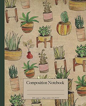 Composition Notebook: Beautiful succulents houseplants lined notebook. Watercolor botanical themed notebooks . Plant notebook gift for indoor plants and nature lover.