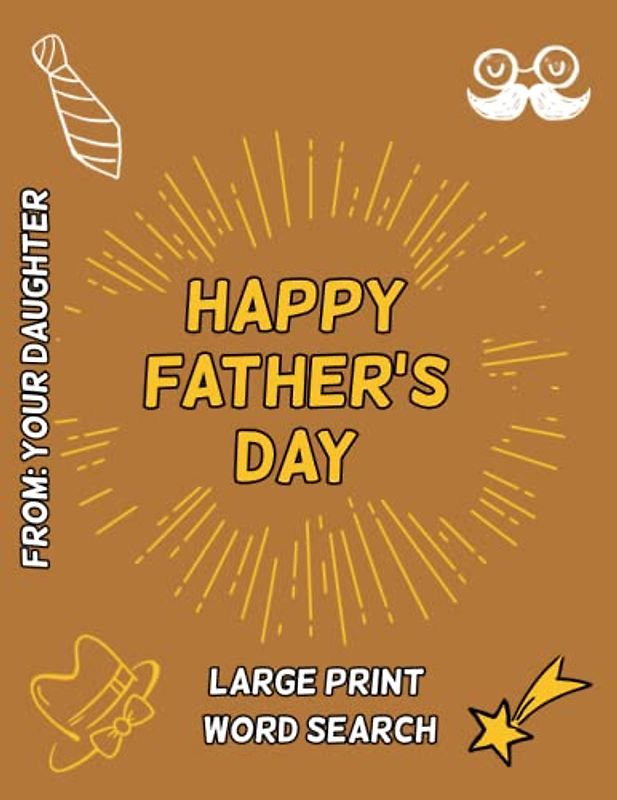 Happy Father's Day Large Print Word Search: Father's Day Gifts From Daughter
