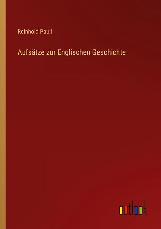 Aufsätze zur Englischen Geschichte