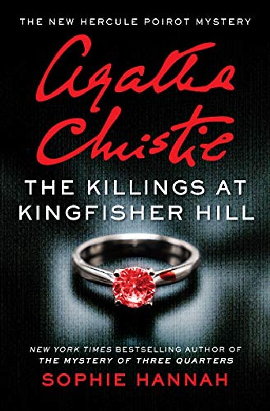 The Killings at Kingfisher Hill: The New Hercule Poirot Mystery (Hercule Poirot Mysteries)
