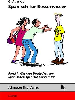 Was den Deutschen am Spanischen spanisch vorkommt