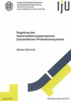 Regelung des Implementierungsprozesses Ganzheitlicher Produktionssysteme