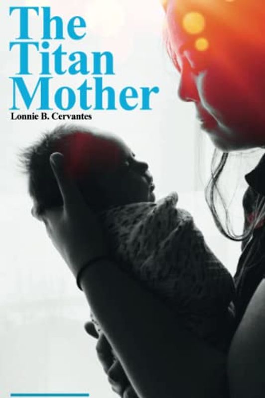 The Titan Mother: A Novel