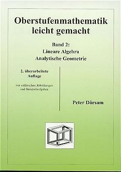 Oberstufenmathematik leicht gemacht / Lineare Algebra /Analytische Geometrie