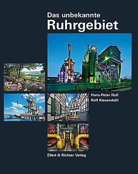 Das unbekannte Ruhrgebiet