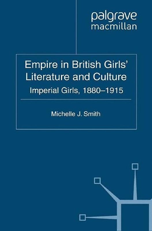 Empire in British Girls' Literature and Culture