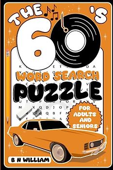Fabulous Decades 1960's Easy Edition Word Search for Adults and Seniors: Fun Themed Word Search Activity Book