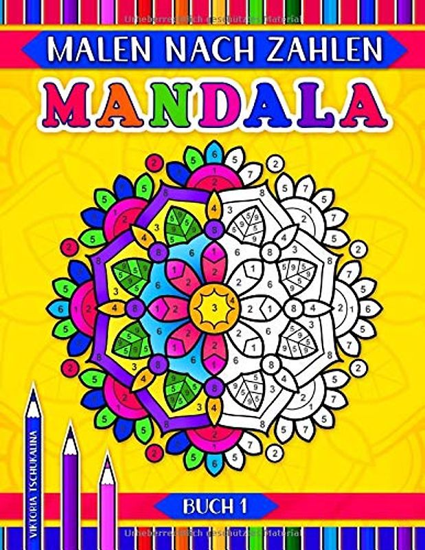 Mandala - Malen nach Zahlen: Ein Aktivitäts-Malbuch mit 31 Seiten, einfachen und fortgeschrittenen Geometrischen, Blumen- und Tiere- Mandalas zum Ausmalen für alle Altersgruppen Künstler