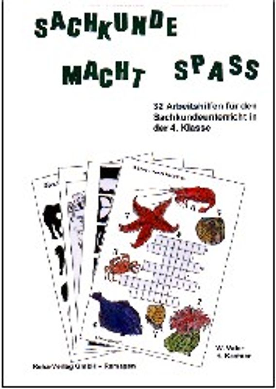 Sachkunde macht Spass. 32 Arbeitshilfen für den Sachkundeunterricht