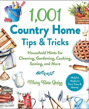 1,001 Country Home Tips & Tricks