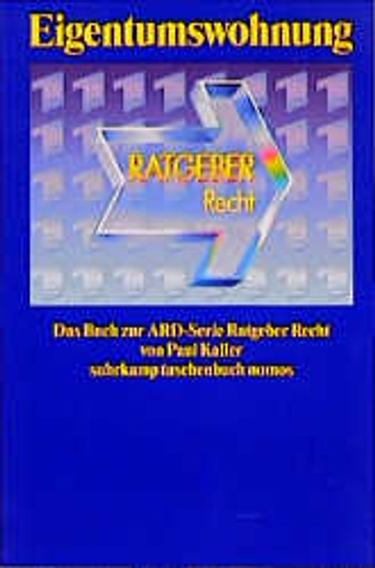 Eigentumswohnung. Das Buch zur ARD-Serie Ratgeber Recht