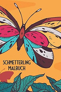Schmetterling Malbuch: Malbuch mit 100 Seiten und 50 verschiedenen Motiven zum Ausmalen für Kinder