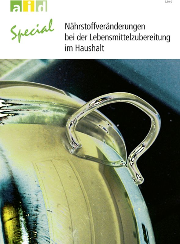 Nährstoffveränderungen bei der Lebensmittelzubereitung im Haushalt