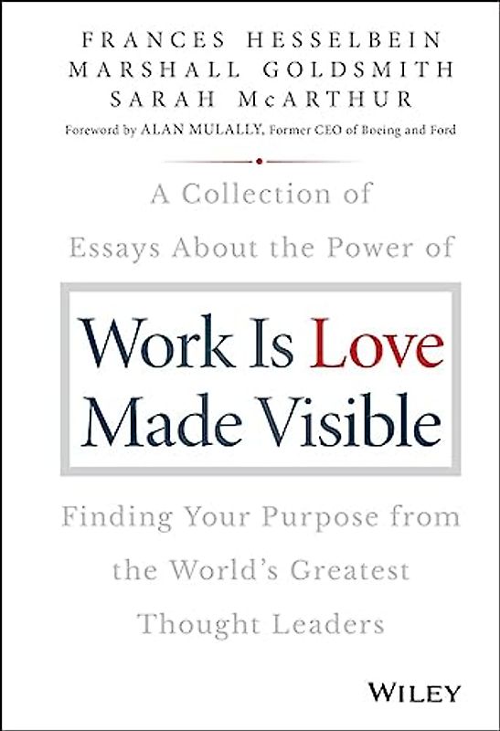 Work Is Love Made Visible