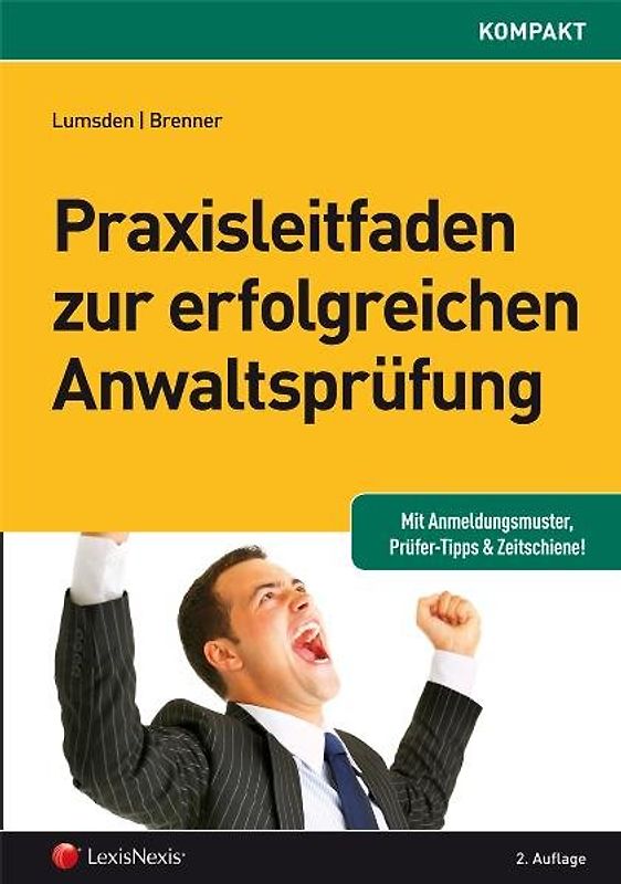 Praxisleitfaden zur erfolgreichen Anwaltsprüfung