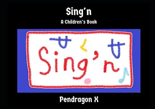 Sing'n: A Children's Book